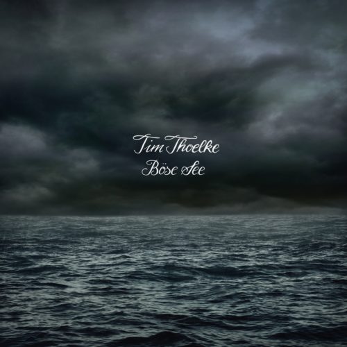Tim Thoelke - Böse See